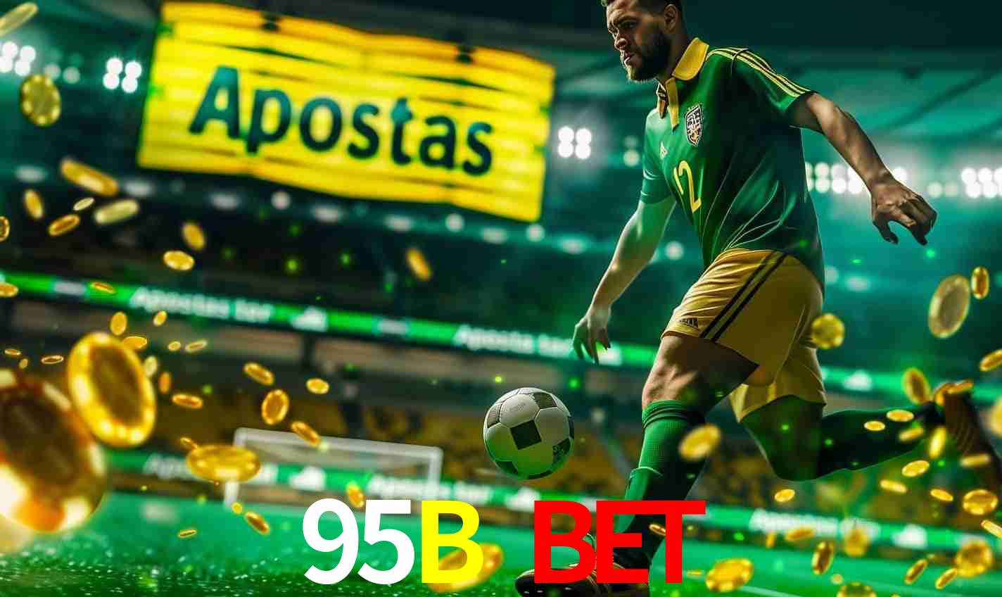 Diversas Apostas em Eventos Esportivos 95B Bet